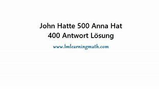 John hatte 500 euro anna hat 400 euro und peter hatte 700 euro antwort